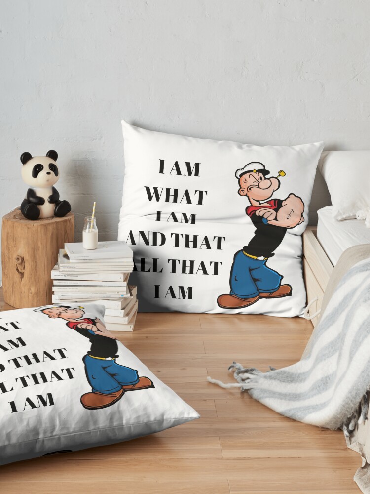 Popeye Quote I Am What I Am And Taht All That I Am Throw Pillow - Image 2